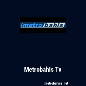 Metrobahis Tv