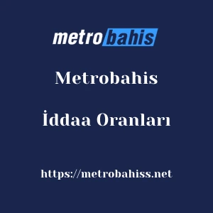Metrobahis İddaa Oranları