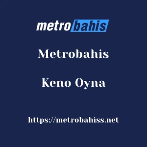 Metrobahis Keno Oyna