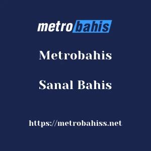 Metrobahis Sanal Bahis