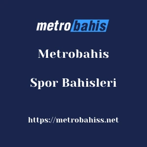 Metrobahis Spor Bahisleri