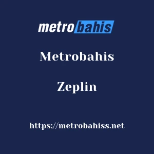 Metrobahis Zeplin