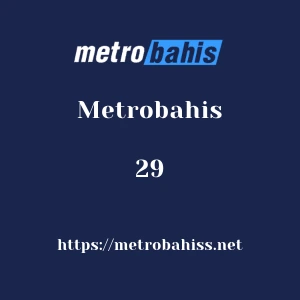 Metrobahis 29
